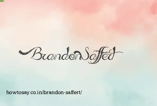 Brandon Saffert