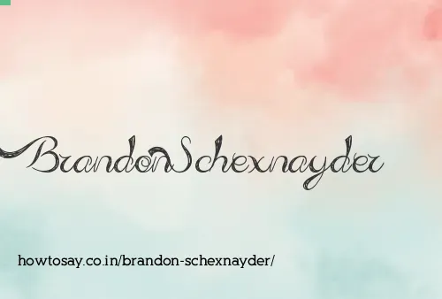 Brandon Schexnayder