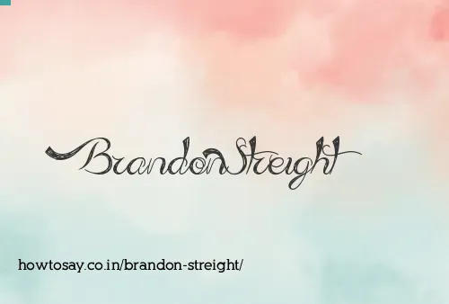 Brandon Streight