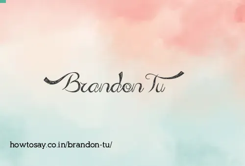 Brandon Tu