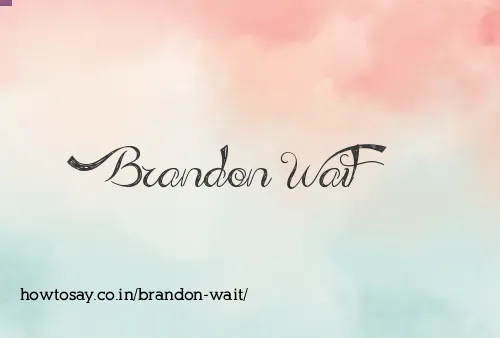 Brandon Wait