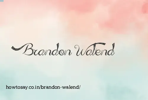Brandon Walend