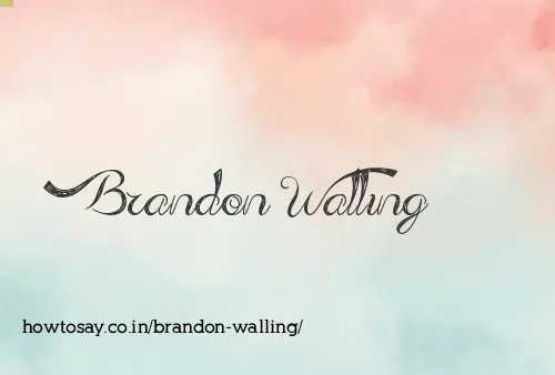 Brandon Walling