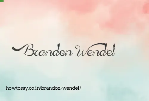 Brandon Wendel