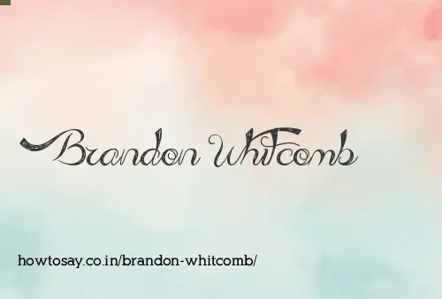 Brandon Whitcomb
