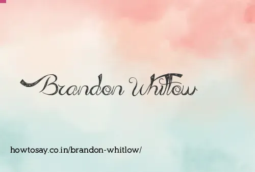Brandon Whitlow