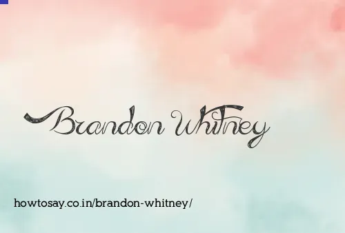 Brandon Whitney