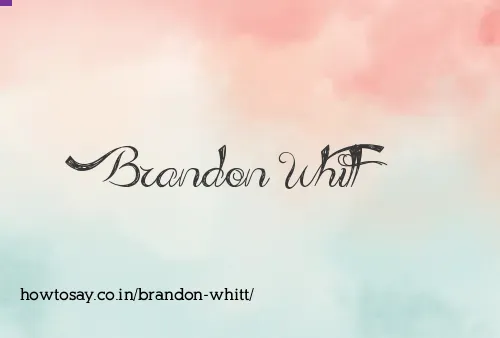 Brandon Whitt