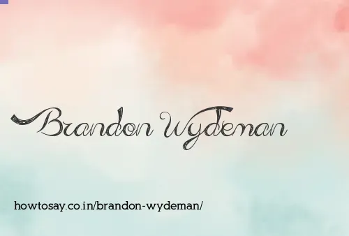Brandon Wydeman