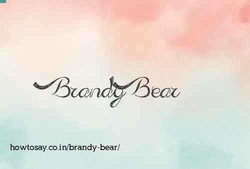 Brandy Bear