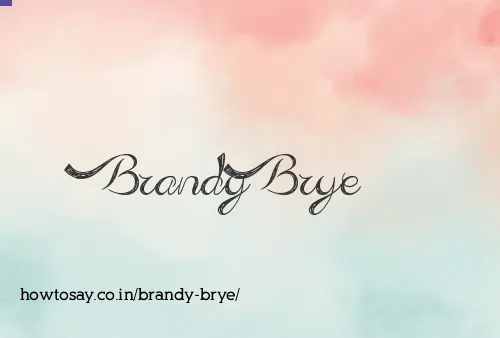 Brandy Brye