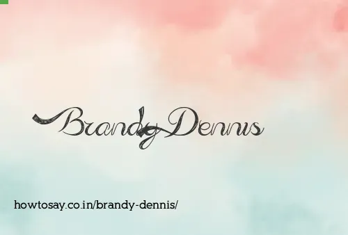 Brandy Dennis
