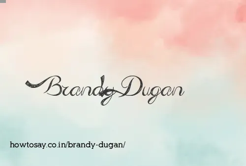 Brandy Dugan