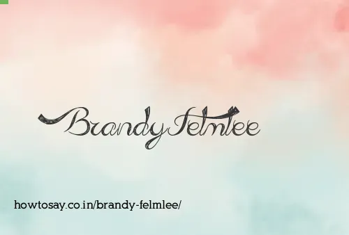 Brandy Felmlee