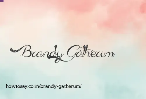 Brandy Gatherum