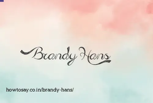 Brandy Hans