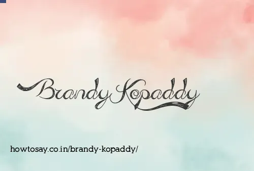 Brandy Kopaddy