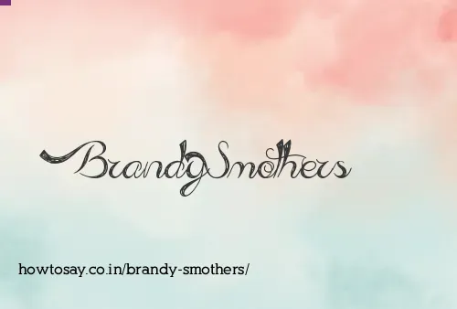 Brandy Smothers