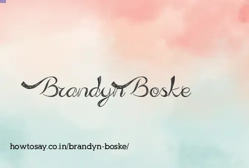 Brandyn Boske