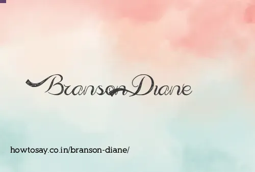 Branson Diane