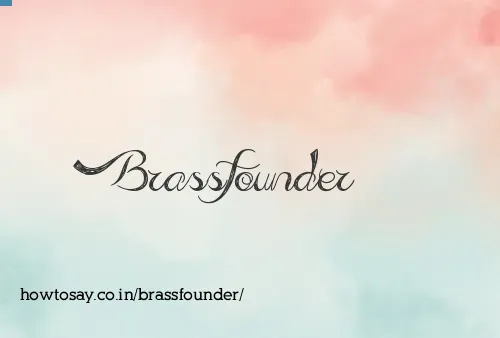 Brassfounder