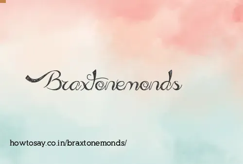 Braxtonemonds