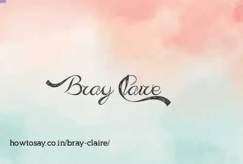 Bray Claire