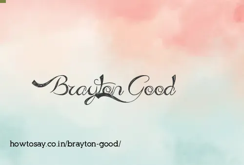 Brayton Good