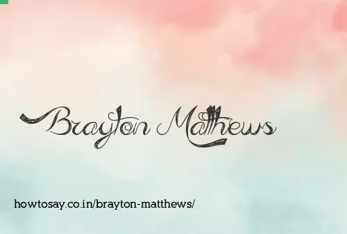 Brayton Matthews