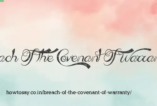 Breach Of The Covenant Of Warranty