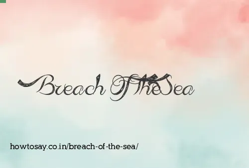 Breach Of The Sea