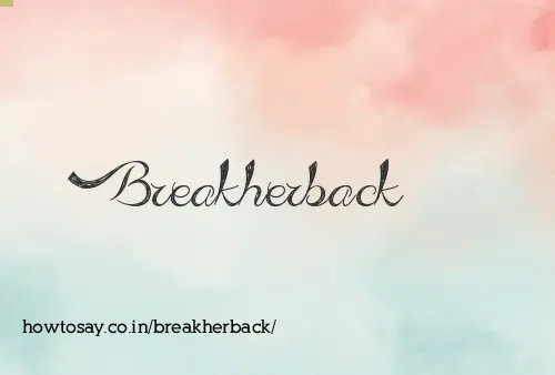 Breakherback
