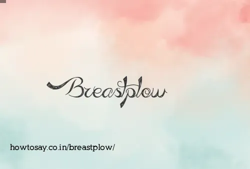 Breastplow