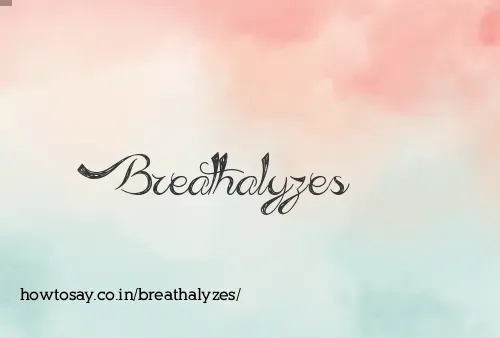 Breathalyzes