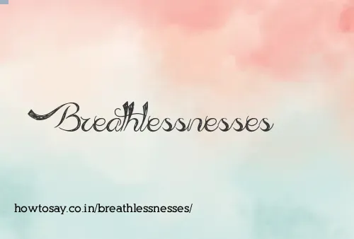 Breathlessnesses