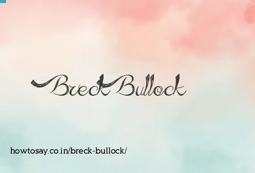 Breck Bullock
