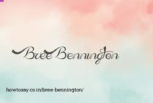 Bree Bennington