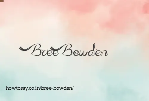 Bree Bowden