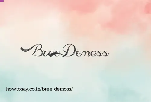 Bree Demoss