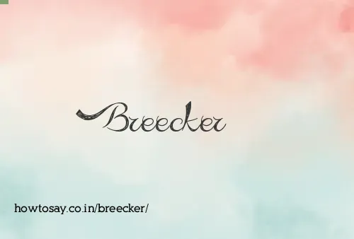 Breecker