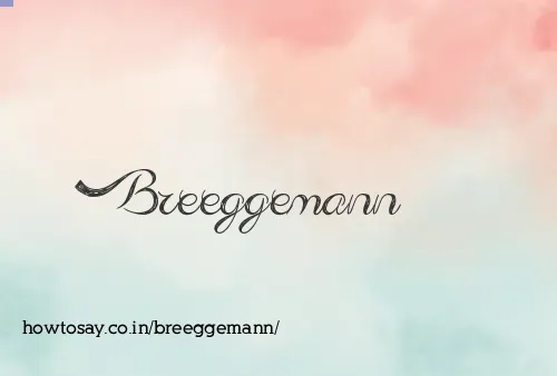Breeggemann
