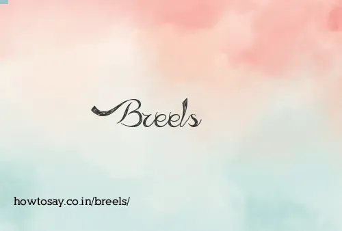 Breels