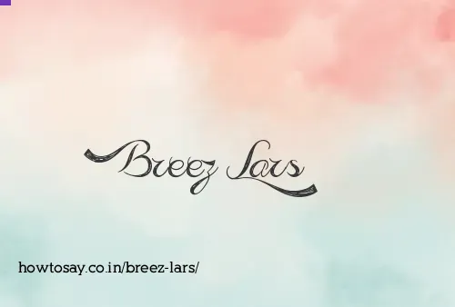 Breez Lars