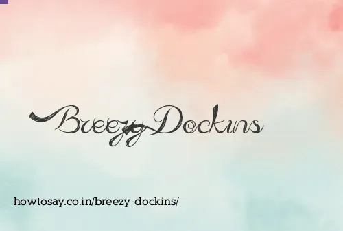 Breezy Dockins