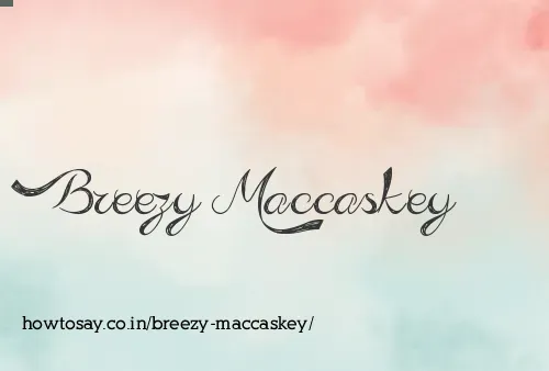 Breezy Maccaskey