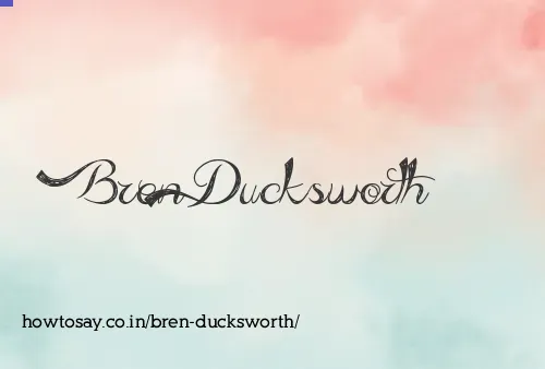 Bren Ducksworth