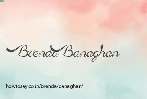 Brenda Banaghan