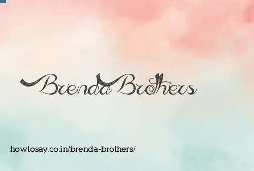 Brenda Brothers