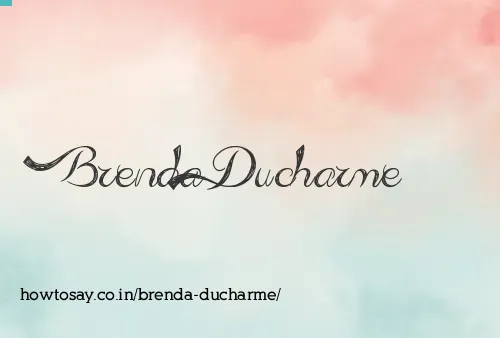 Brenda Ducharme