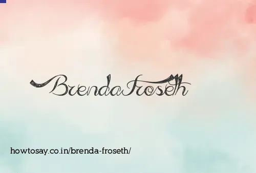 Brenda Froseth